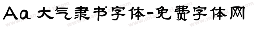 Aa 大气隶书字体字体转换